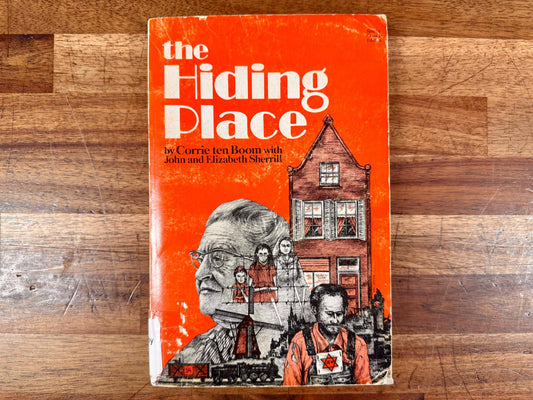 The Hiding Place – Corrie ten Boom with John & Elizabeth Sherrill