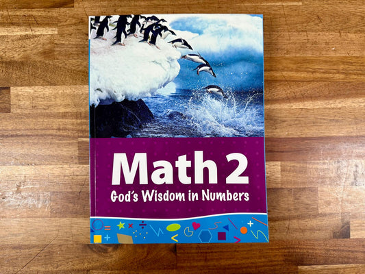 Generations Math 2: God's Wisdom in Numbers Workbook