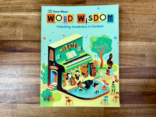 Zaner-Bloser Word Wisdom: Unlocking Vocabulary in Context