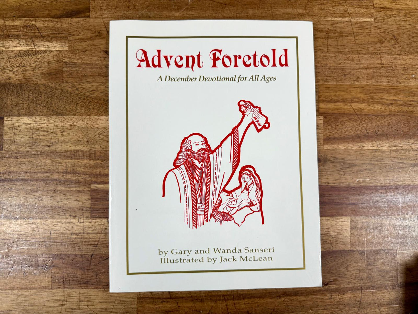 Advent Foretold A December Devotional for All Ages