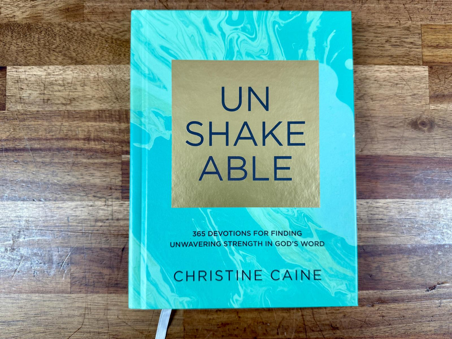 Unshakeable 365 Devotions for Finding unwavering Strength in God's Word