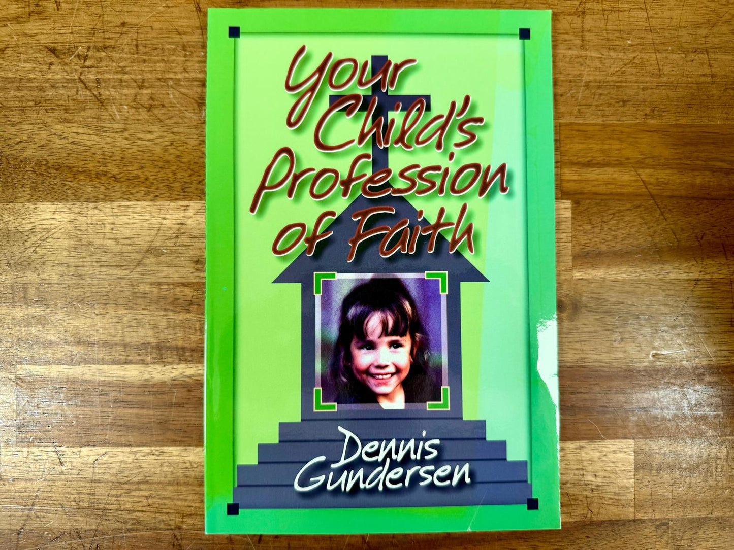 Your Child's Profession of Faith Like New