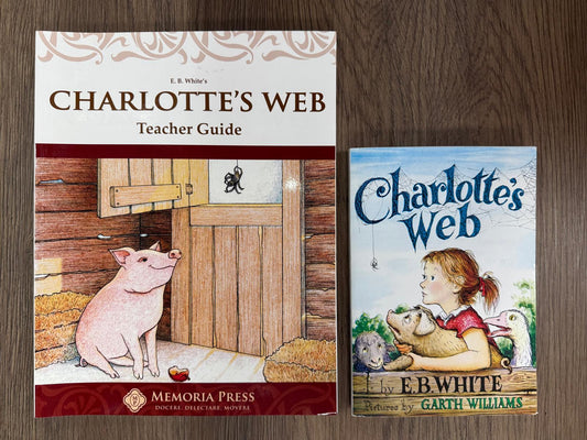 Memoria Press: Charlotte’s Web – Teacher Guide & Novel