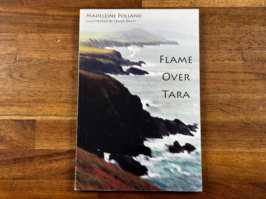 Sonlight Flame over Tara by Madeleine Polland
