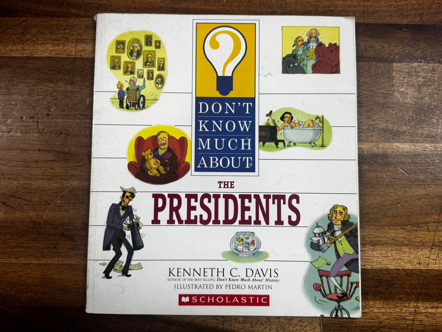 Scholastic Don't Know Much About the Presidents