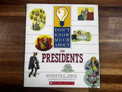 Scholastic Don't Know Much About the Presidents