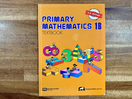 Singapore Math Primary Mathematics 1B Text U.S. Edition