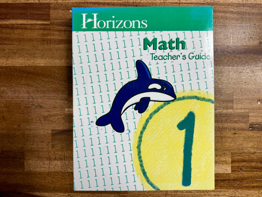 Alpha Omega Horizons Math Grade 1 Teacher's Guide