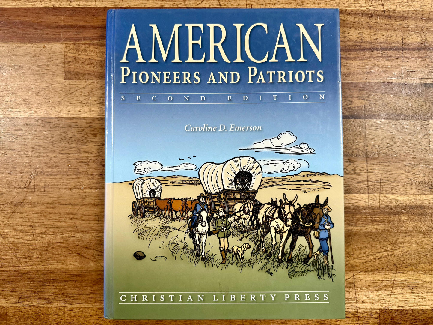 American Pioneers & Patriots 2nd Ed - Caroline Emerson