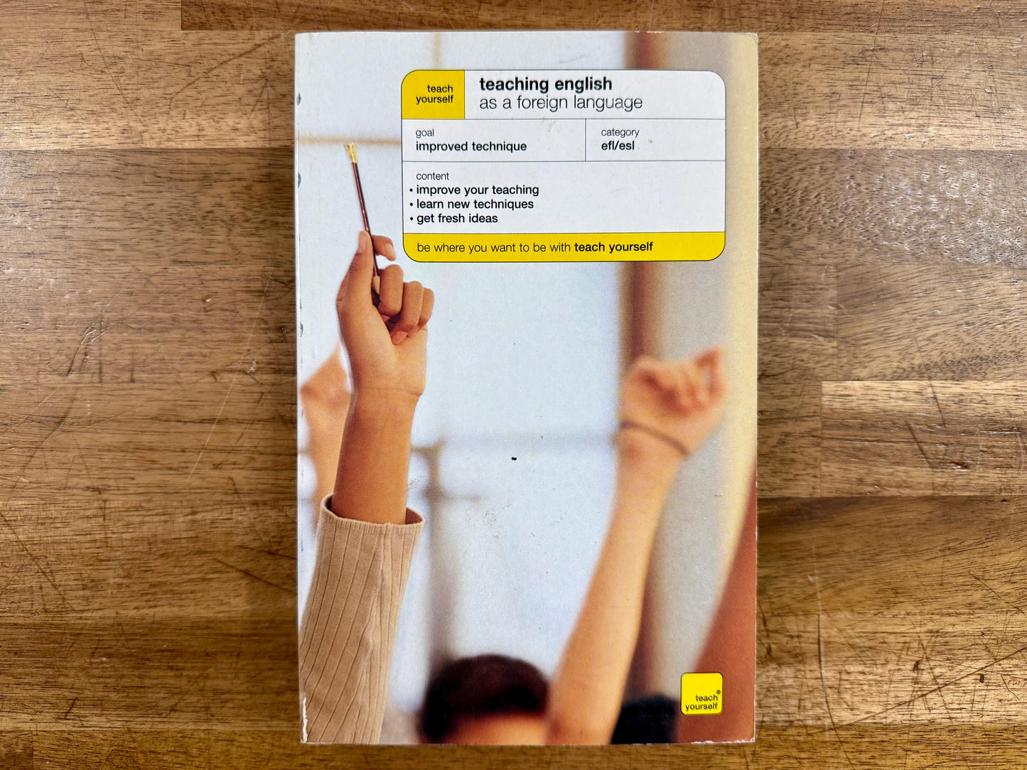 Teach Yourself: Teaching English as a Foreign Language 2nd Ed