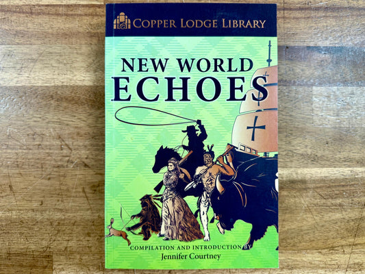 New World Echoes Classical Conversations Cycle 3 (2020) - NEW