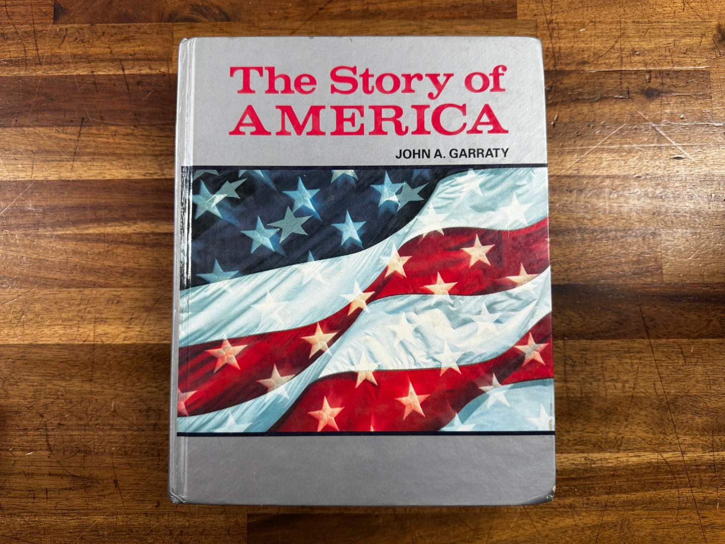 The Story of America by John A. Garraty