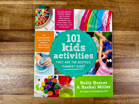101 Kids Activities That Are the Bestest, Funnest Ever