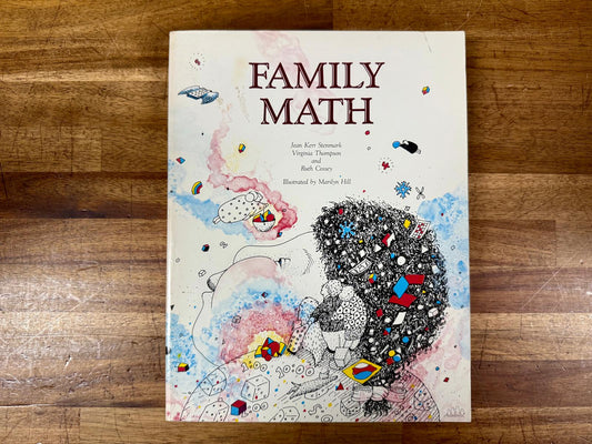 Family Math - Stenmark, Thompson & Cossey, Lawrence Hall of Sciene