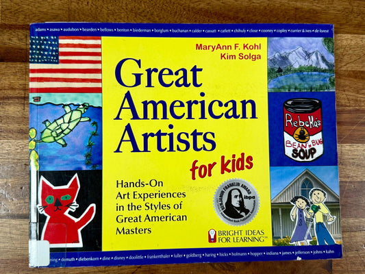 Great American Artists for Kids : Hands-On Art Experiences... - Kohl & Solga