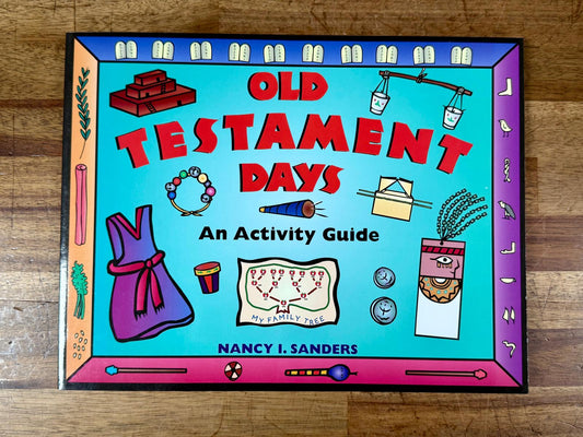 Old Testament Days: An Activity Guide - Nancy I. Sanders