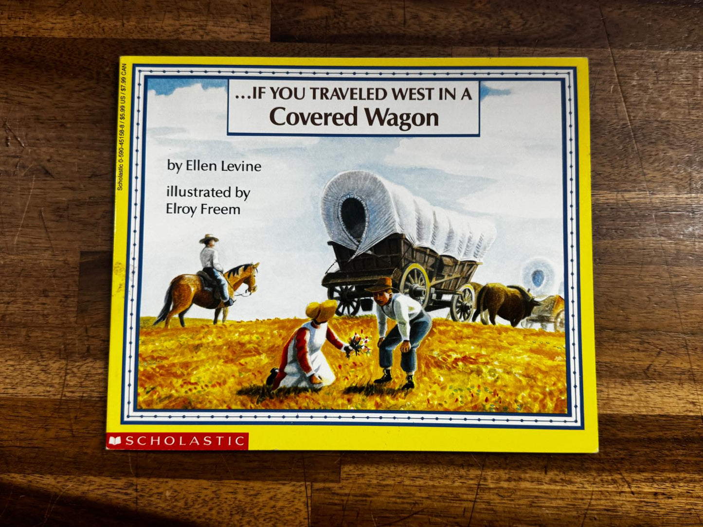 Scholastic If You Traveled West in a Covered Wagon