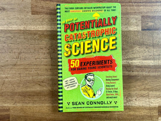Workman Potentially Catastrophic Science 50 Experiments