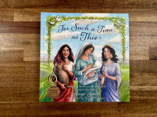 For Such a Time as This - Stories of Women from the Bible