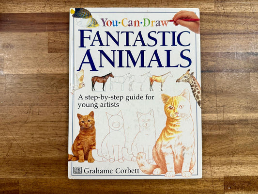 You Can Draw Fantastic Animals