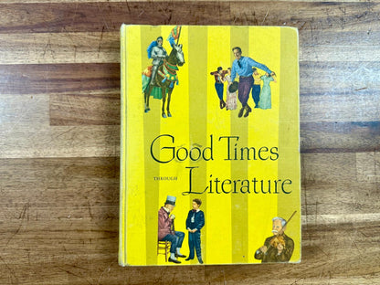 Good Times Through Literature 1956 Printing