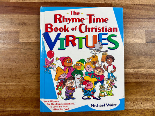 Rhyme-Time Book of Christian Virtues