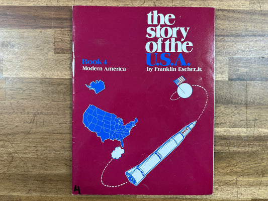 Story of the USA: Book 4 by Franklin Jr. Escher