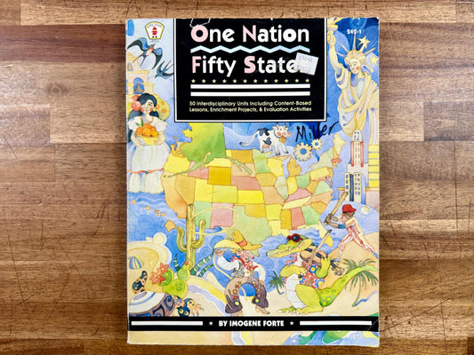 One Nation Fifty States by Imogene Forte (50 Interdisciplin...)