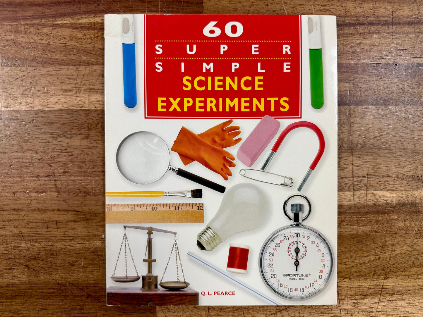 60 Super Simple Science Experiments by Pearce, Q. L.