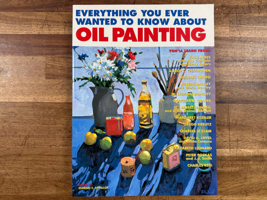 Everything You Ever Wanted to Know About Oil Painting