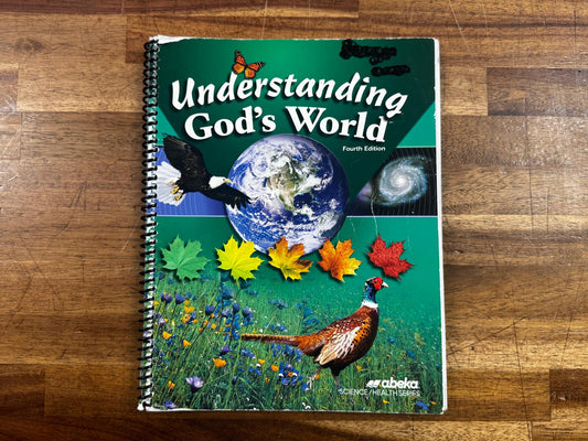 Understanding God's World (4th Edition) Set of 3