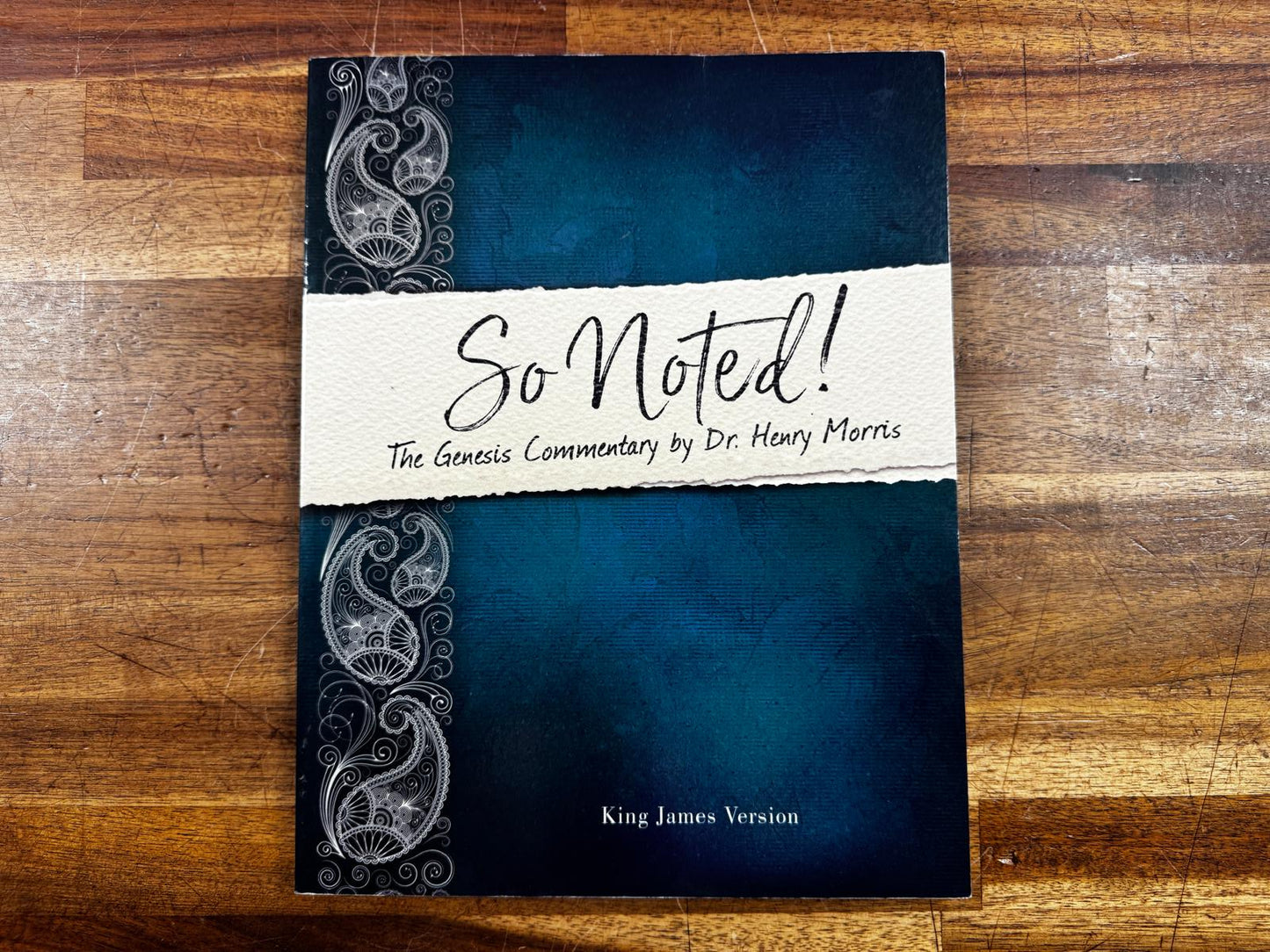 MB So Noted! The Genesis Commentary by Dr. Henry Morris (KJV)