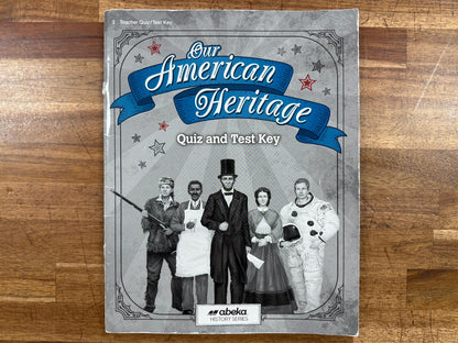 Abeka Our American Heritage Teacher Quiz & Test Key 6th Ed