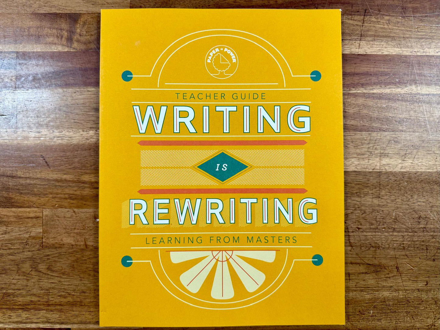 Paper is Power Teacher Guide Writing is Rewriting