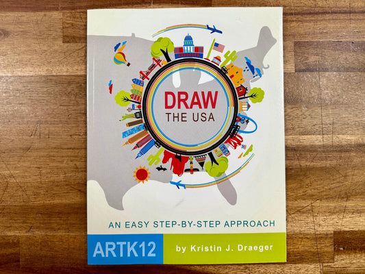 Draw the USA: An Easy Step-by-Step Approach (ARTK12, by Kristin J. Draeger)