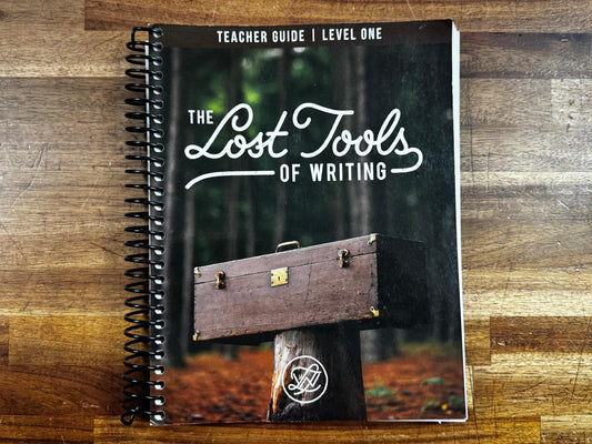 The Lost Tools of Writing - Teacher Guide Level 1
