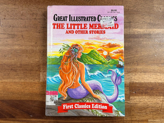 Great Illustrated Classics - The Little Mermaid and Other Stories
