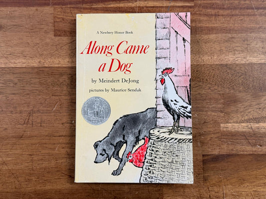 Along Came a Dog by Meindert DeJong