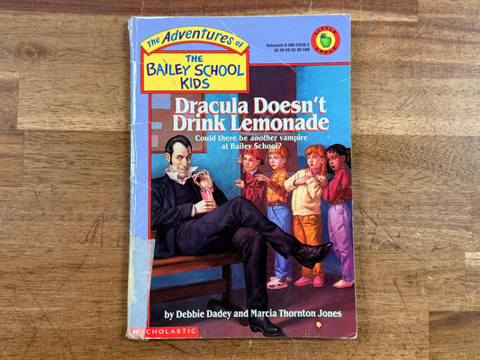 Dracula Doesn't Drink Lemonade: Bailey School Kids