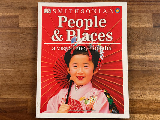 DK Smithsonian People & Places: A Visual Encyclopedia