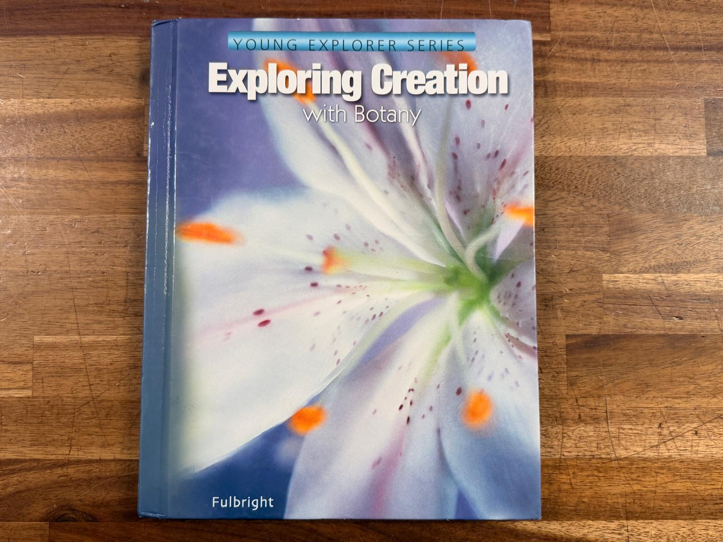 Apologia Exploring Creation with Botany Textbook
