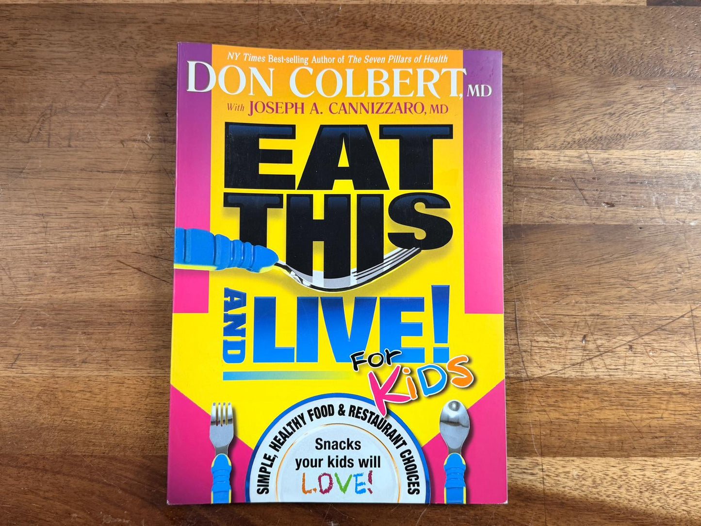 Eat This and Live! for Kids by Don Colbert