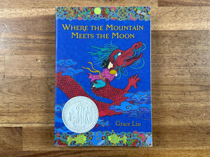 Where the Mountain Meets the Moon by Grace Lin