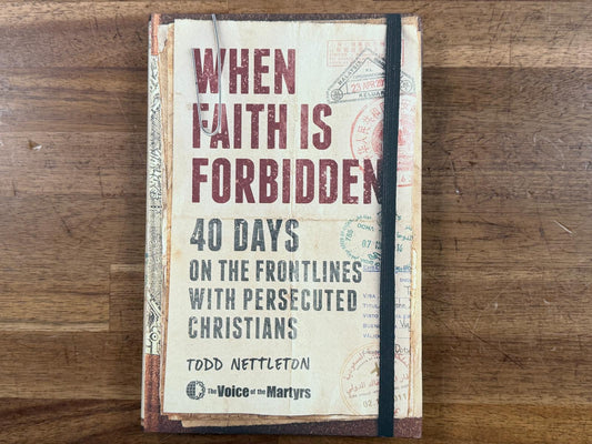When Faith Is Forbidden 40-Day Devotional Hardcover