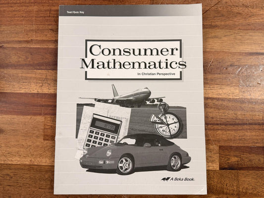 Abeka Consumer Mathematics in Christian Perspective