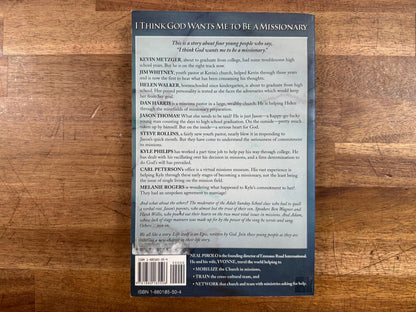 I Think God Wants Me to Be a Missionary - Good