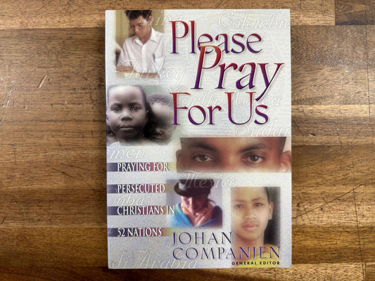 Please Pray for Us: Praying for Persecuted Christians (Good)