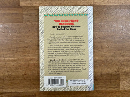 The Home Front Handbook: How to Support Missions...