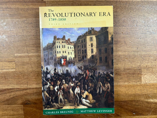 The Revolutionary Era, 1789-1850