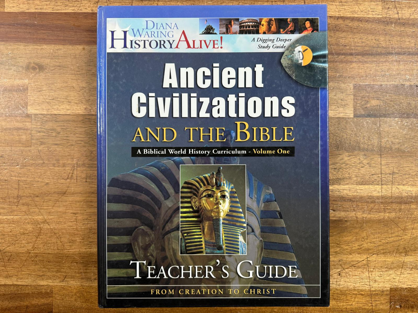 Ancient Civilizations and the Bible Teacher Guide